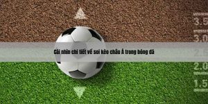 Kèo Châu Á là gì