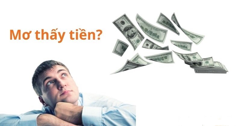 Mơ thấy tiền và ý nghĩa của nó