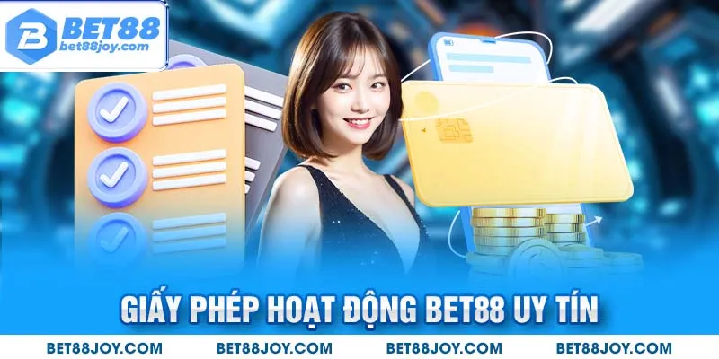 Giấy phép hoạt động Bet88 uy tín